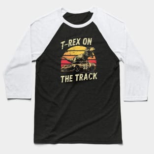 T-rex on the track Baseball T-Shirt